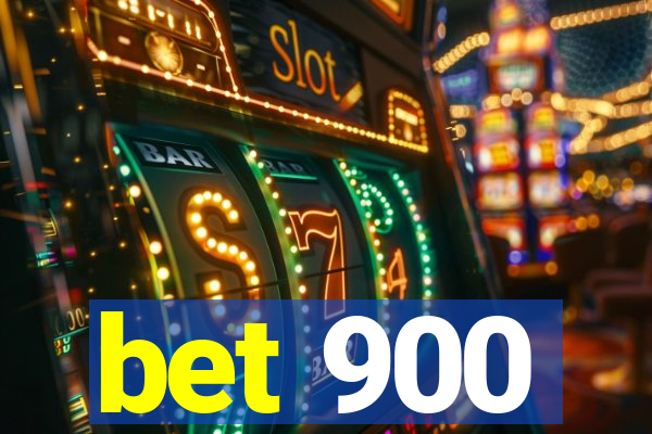 bet 900
